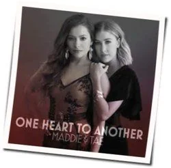 One Heart To Another Chords by Maddie & Tae