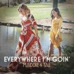 Everywhere I'm Going Tab by Maddie & Tae