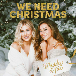We Need Christmas  Chords by Maddie & Tae