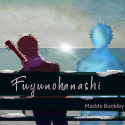 Fuyunohanashi Chords by Madds Buckley