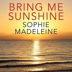 Bring Me Sunshine Chords by Sophie Madeleine