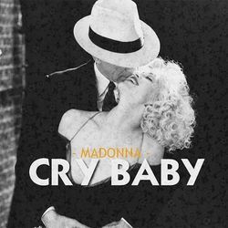 Cry Baby by Madonna