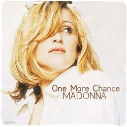 One More Chance by Madonna