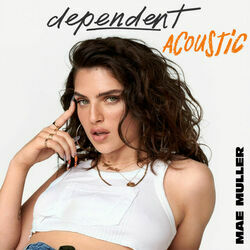 Dependent Acoustic Chords by Mae Muller