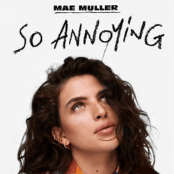 So Annoying Chords by Mae Muller
