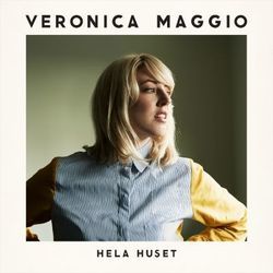 Hela Huset Chords by Veronica Maggio