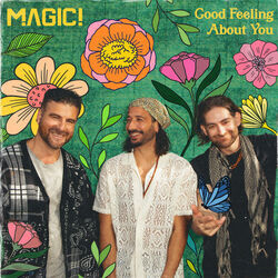 Good Feeling About You by Magic!