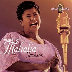 Summertime - Sometimes I Feel Like A Motherless Child by Mahalia Jackson