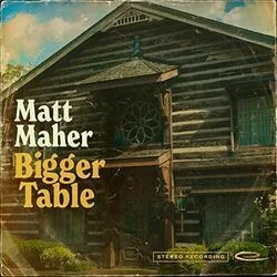 Bigger Table Chords by Matt Maher