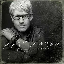 The In Between Chords by Matt Maher