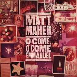 O Come O Come Emmanuel Intro by Matt Maher