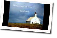 The Spirit And The Bride Chords by Matt Maher