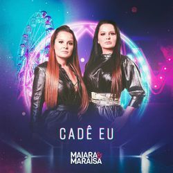 Maiara E Maraisa chords for Cadê eu?