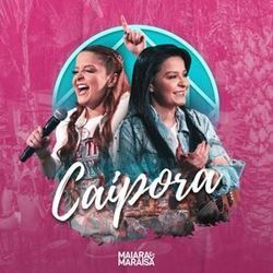 Caipora by Maiara & Maraisa