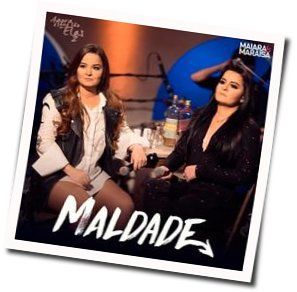 Maiara E Maraisa chords for Maldade