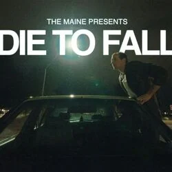 Die To Fall Chords by The Maine