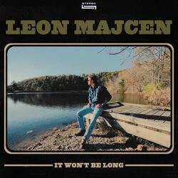 It Won't Be Long Chords by Leon Majcen