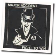 Fight To Win Tab by Major Accident