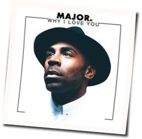 This Is Why I Love You Chords by Major