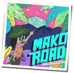 The Green Superintendent Chords by Mako Road