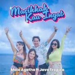 Masihkah Kau Ingat by Mala Agatha (java Tropica)