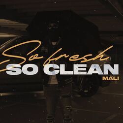 So Fresh So Clean Chords by Mali Mali