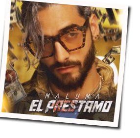 El Préstamo Chords by Maluma