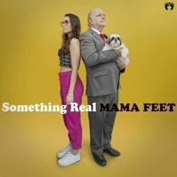 Something Real Chords by Mama Feet