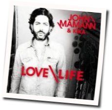 Love Life Chords by John Mamann