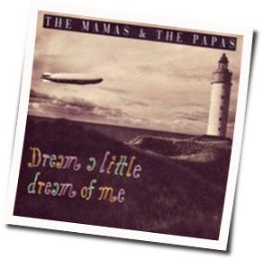 Dream A Little Dream Ukulele Chords by The Mamas & The Papas