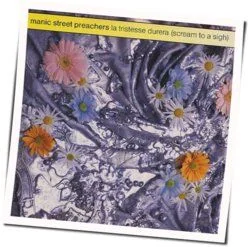 La Tristesse Durera Chords by Manic Street Preachers