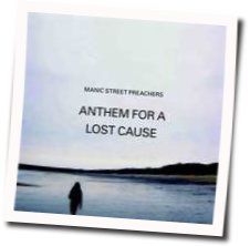 Anthem For A Lost Cause by Manic Street Preachers