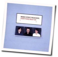 Everything Must Go Chords by Manic Street Preachers