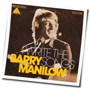 I Write The Songs Chords by Barry Manilow