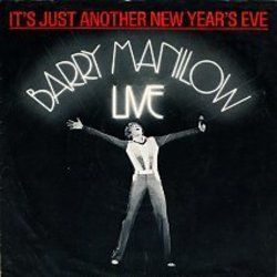 Its Just Another New Years Eve by Barry Manilow