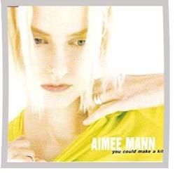 You Could Make A Killing by Aimee Mann
