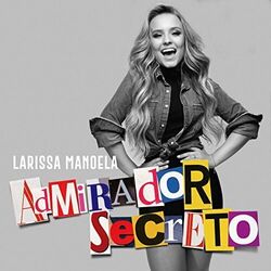Admirador Secreto Chords by Larissa Manoela