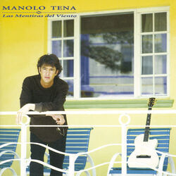 Las Mentiras Del Viento Chords by Manolo Tena