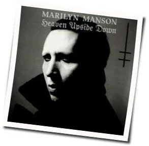 Heaven Upside Down Tab by Marilyn Manson