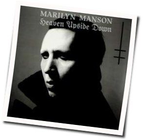Heaven Upside Down Tab by Marilyn Manson
