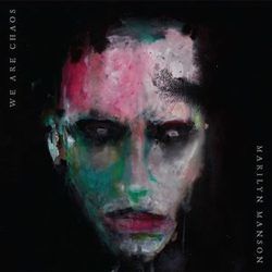 We Are Chaos Album by Marilyn Manson