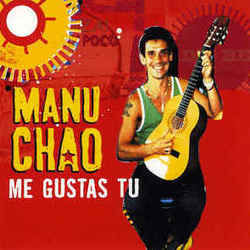 Me Gustas Tu by Manu Chao