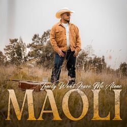 Lonely Won't Leave Me Alone Chords by Maoli