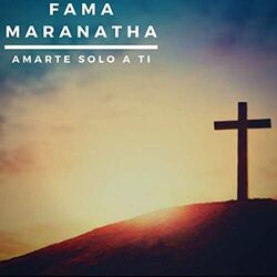 Amarte Solo A Ti Señor Chords by Maranatha