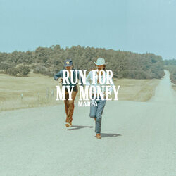 Run For My Money Chords by Marfa