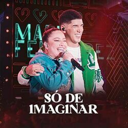 Só De Imaginar (part. Zé Vaqueiro) Chords by Mari Fernandez