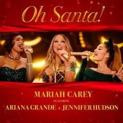 Oh Santa! by Mariah Carey Ft. Ariana Grande And Jennifer Hudson