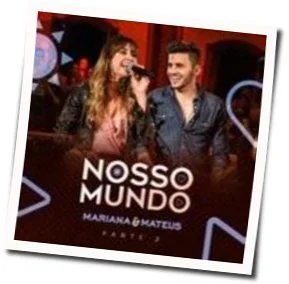 Nosso Mundo Chords by Mariana & Mateus