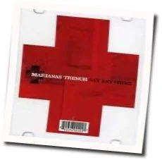 Say Anything Chords by Marianas Trench