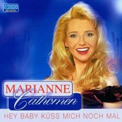 Hey Baby Küß Mich Noch Mal Chords by Marianne Cathomen